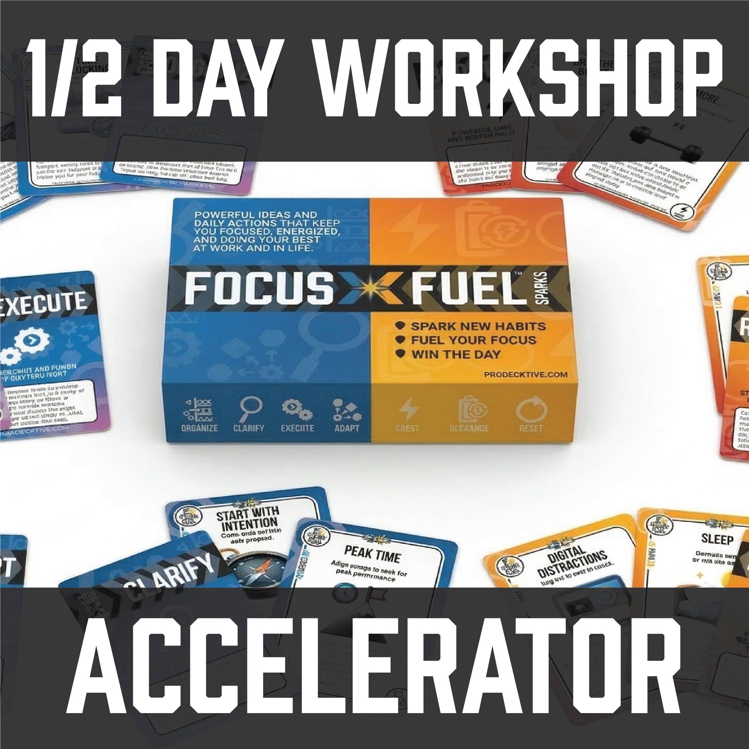 Focus Fuel Sparks - Accelerator  - Dual Card Decks & 1/2 Day Workshop